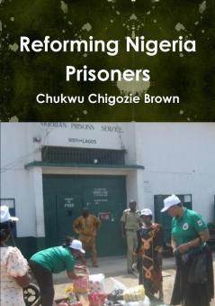 Reforming Nigeria Prisoners