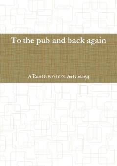 To the pub and back again