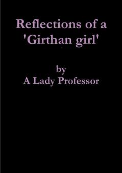 Reflections of a 'Girthan girl'
