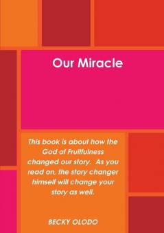 Our Miracle