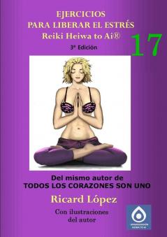 Ejercicios para liberar el estrés Reiki Heiwa to Ai ® (Spanish Edition)