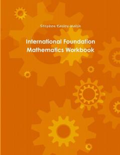 International Foundation Mathematics Workbook One