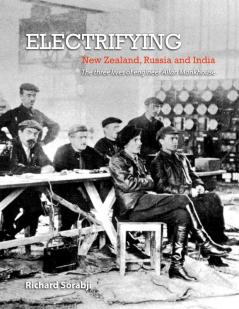 Electrifying New Zealand Russia and India: The three lives of engineer Allan Monkhouse