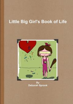 Little Big Girl's Book of Life