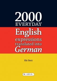 2000 Everyday English Expressions Translated into German