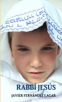 Rabbí Jesús (Spanish Edition)