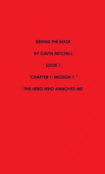 Behind the Mask Part 1