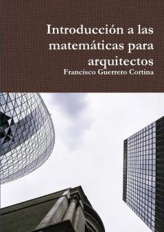 Introducci��n a las matem��ticas para arquitectos