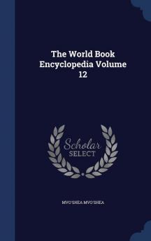 The World Book Encyclopedia Volume 12