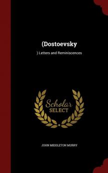 (dostoevsky: ) Letters and Reminiscences