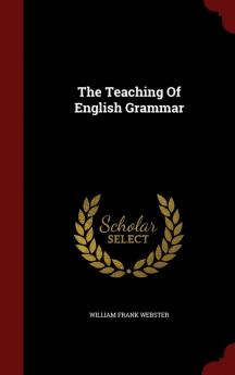 The Teaching of English Grammar