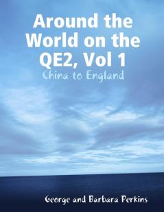Around the World on the QE2 Vol 1