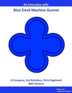 Blue Devil Machine Gunner Interview Extended Version II