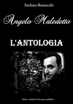 Angelo Maledetto   L'ANTOLOGIA