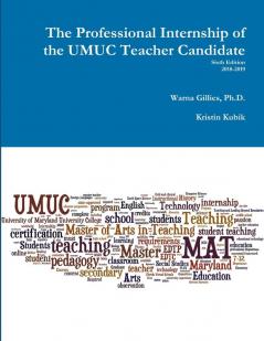 The Professional Internship of the UMUC Teacher Candidate