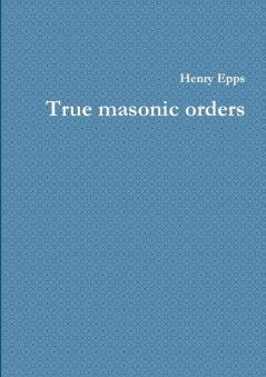 True masonic orders