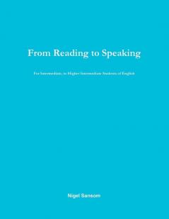 From Reading to Speaking
