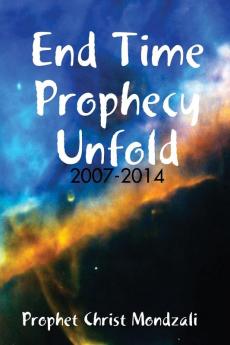 End Time Prophecy Unfold