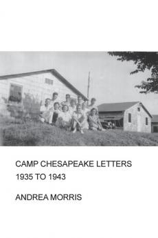 Camp Chesapeake Letters 1935 to 1943