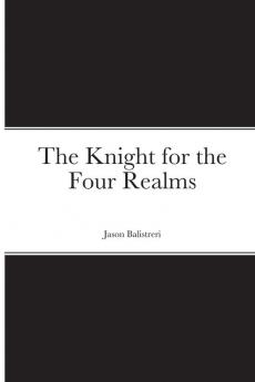 The Knight for the Four Realms
