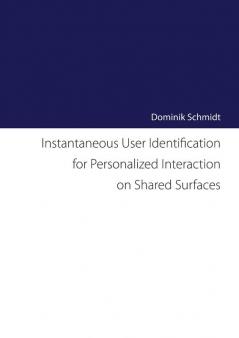 Instantaneous User Identification for Personalized Interaction on Shared Surfaces