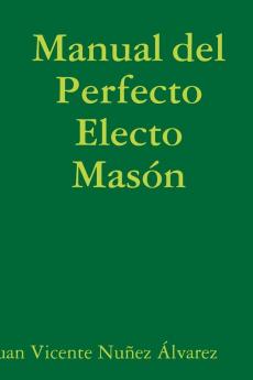 Manual del Perfecto Electo Masón