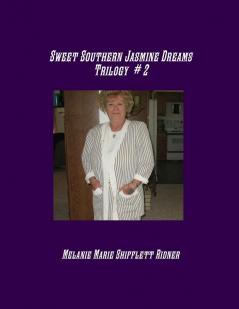 Sweet Southern Jasmine Dreams  Trilogy  # 2