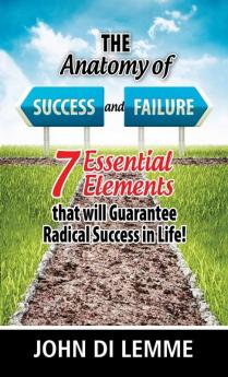 The Anatomy of Success and Failure