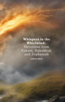 Whispers in the Whirlwind