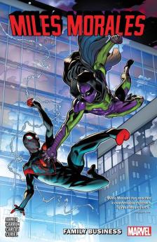 MILES MORALES: SPIDER-MAN VOL. 3: FAMILY BUSINESS