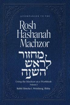A Companion To  The Rosh Hashanah Machzor Volume 2