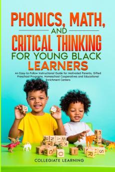Phonics Math and Critical Thinking for Young Black Learners