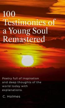 100 Testimonies of a Young Soul Remastered