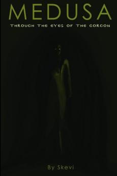 Medusa - Through the eyes of the Gorgon