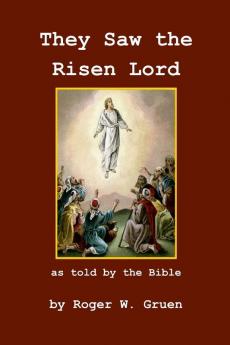 They Saw The Risen Lord