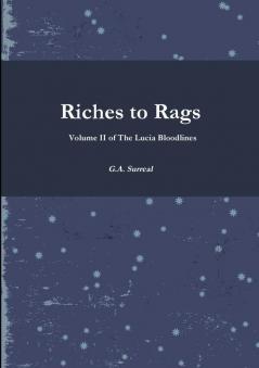 Riches to Rags