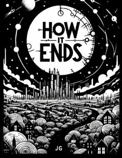 How it Ends