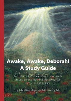 Awake Awake Deborah! A Study Guide