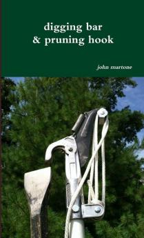 digging bar & pruning hook