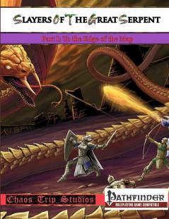 Slayers of the Great Serpent I (Pathfinder)