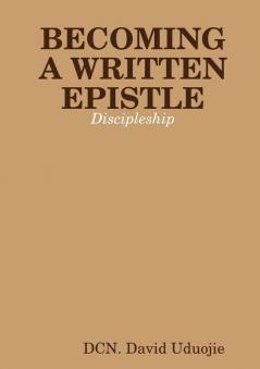 Becoming A Written Epistle