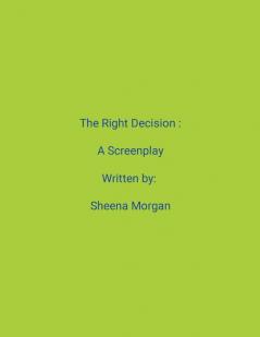 The Right Decision
