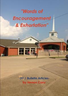 Words of Encouragement & Exhortation - 2011