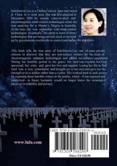 Twelve Years in the Grave - Mind Control with Electromagnetic Spectrums the Invisible Modern Concentration Camp.