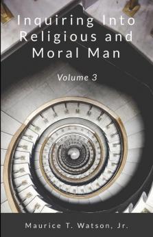 Inquiring Into Religious and Moral Man