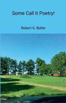 Some Call it Poetry!