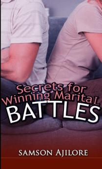 Secrets for Winning Marital Battles