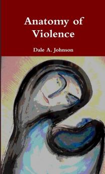 Anatomy of Violence
