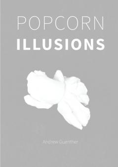 Popcorn Illusions