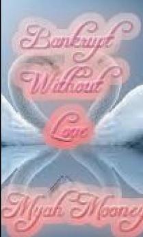 Bankrupt Without Love